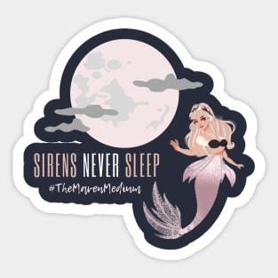 The Maven Medium- Sirens Never Sleep Sticker